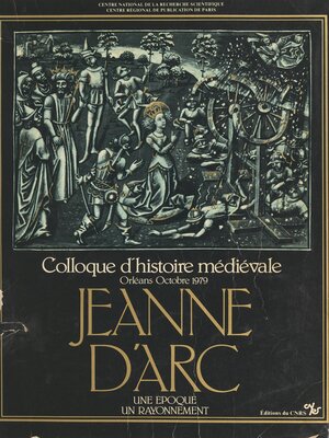 cover image of Jeanne d'Arc, une époque, un rayonnement